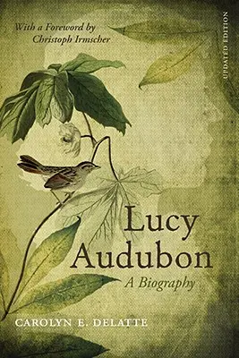Lucy Audubonová: (aktualizováno) - Lucy Audubon: A Biography (Updated)