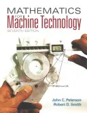 Mathematics for Machine Technology (Smith Robert (Chattanooga State Technical Community College (retired)) - Mathematics for Machine Technology (Smith Robert (Chattanooga State Technical Community College (retired)))