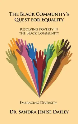 Hledání rovnosti v černošské komunitě Řešení chudoby v černošské komunitě: Přijímání rozmanitosti - The Black Community's Quest for Equality Resolving Poverty in the Black Community: Embracing Diversity