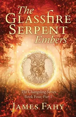 The Glassfire Serpent Part I, Embers (Had skleněného ohně, část I.): Epické fantasy dobrodružství - The Glassfire Serpent Part I, Embers: An epic fantasy adventure