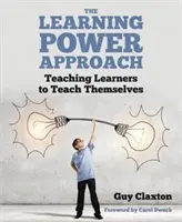 Přístup Learning Power - Učíme žáky, aby se učili sami - Learning Power Approach - Teaching learners to teach themselves