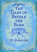 Příběhy barda Beedleho - Tales of Beedle the Bard