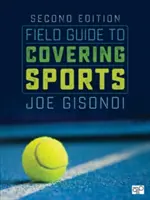 Terénní průvodce sportovním zpravodajstvím - Field Guide to Covering Sports