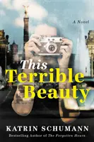 Tato strašná krása - This Terrible Beauty