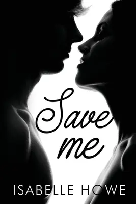 Zachraň mě - Save Me
