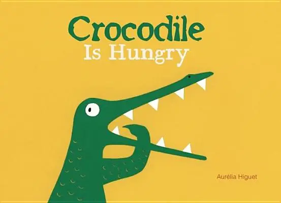 Krokodýl má hlad - Crocodile Is Hungry