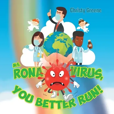 Slečno Rono Virusová, raději běžte! - Ms. Rona Virus, You Better Run!