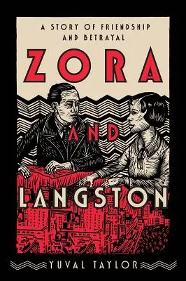 Zora a Langston: Příběh o přátelství a zradě - Zora and Langston: A Story of Friendship and Betrayal