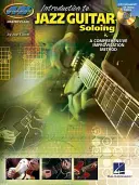 Úvod do jazzového kytarového sóla: Série mistrovských tříd [s CD] - Introduction to Jazz Guitar Soloing: Master Class Series [With CD]