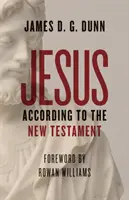 Ježíš podle Nového zákona - Jesus According to the New Testament