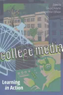 Vysokoškolská média; učení v akci - College Media; Learning in Action