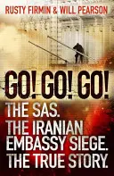 Go! Jdi! Go! - SAS. Obléhání íránské ambasády. Pravdivý příběh - Go! Go! Go! - The SAS. The Iranian Embassy Siege. The True Story