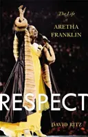 Respekt: Život Arethy Franklinové - Respect: The Life of Aretha Franklin
