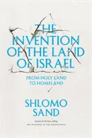 Vynález země Izrael - od Svaté země k vlasti - Invention of the Land of Israel - From Holy Land to Homeland