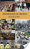 Psychologie davů - Psychology of Crowds
