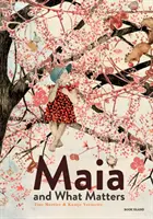 Maia a na čem záleží - Maia and What Matters