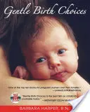 Šetrné porodní volby - Gentle Birth Choices