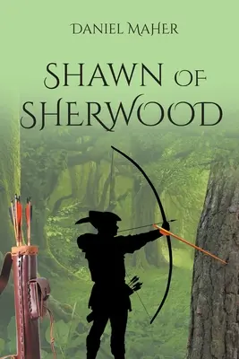 Shawn ze Sherwoodu - Shawn of Sherwood