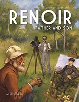 Renoir: Otec a syn - Renoir: Father and Son