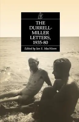 Durrellovy a Millerovy dopisy: 1935-1980 - The Durrell-Miller Letters: 1935-1980