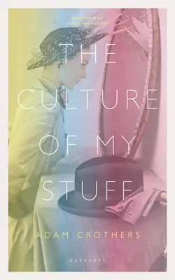 Kultura mých věcí - The Culture of My Stuff