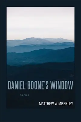 Okno Daniela Boona: Básně - Daniel Boone's Window: Poems
