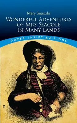 Podivuhodná dobrodružství paní Seacoleové v mnoha zemích - Wonderful Adventures of Mrs Seacole in Many Lands