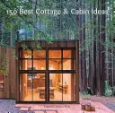 150 nejlepších nápadů na chaty a chalupy - 150 Best Cottage and Cabin Ideas