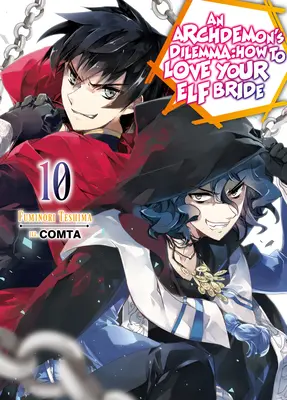 Arcidémonovo dilema: Jak milovat svou elfí nevěstu: Svazek 10: Jak se stát elfkou: Jak se stát elfkou: Svazek 10 - An Archdemon's Dilemma: How to Love Your Elf Bride: Volume 10