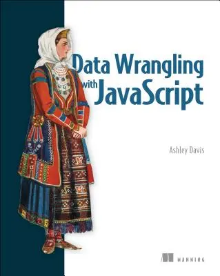 Data Wrangling with JavaScript