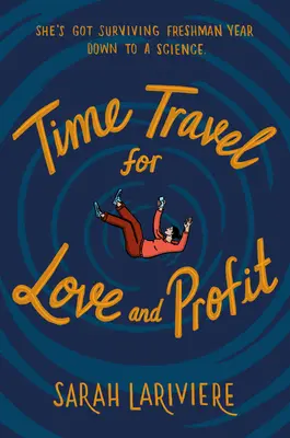 Cestování časem z lásky a pro zisk - Time Travel for Love and Profit