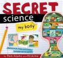 Tajná věda: Moje tělo - Secret Science: My Body