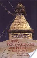 Smrt, mezistav a znovuzrození v tibetském buddhismu - Death, Intermediate State, and Rebirth in Tibetan Buddhism