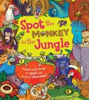 Poznej opici v džungli - plná věcí k pozorování a faktů k objevování! - Spot the Monkey in the Jungle - Packed with things to spot and facts to discover!