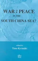 Válka nebo mír v Jihočínském moři? - War or Peace in the South China Sea?