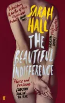 Krásná lhostejnost (Hall Sarah (Autor)) - Beautiful Indifference (Hall Sarah (Author))
