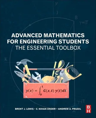 Pokročilá matematika pro studenty technických oborů: The Essential Toolbox - Advanced Mathematics for Engineering Students: The Essential Toolbox