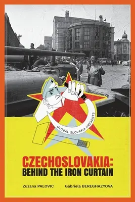 Československo: Za železnou oponou - Czechoslovakia: Behind the Iron Curtain