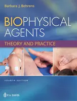 Biofyzikální činitelé: Teorie a praxe - Biophysical Agents: Theory and Practice