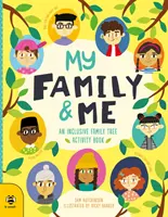 Moje rodina a já - inkluzivní rodokmenová kniha aktivit - My Family & Me - An Inclusive Family Tree Activity Book