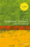 Forenzní věda: Velmi stručný úvod - Forensic Science: A Very Short Introduction