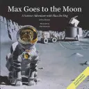Max jede na Měsíc: Vědecké dobrodružství se psem Maxem - Max Goes to the Moon: A Science Adventure with Max the Dog