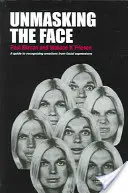 Odhalení tváře: Průvodce rozpoznáváním emocí z výrazu obličeje - Unmasking the Face: A Guide to Recognizing Emotions from Facial Expressions