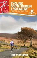 Cyklistika jižní Dublin a Wicklow: Velká silniční trasa - Cycling South Dublin & Wicklow: Great Road Routes