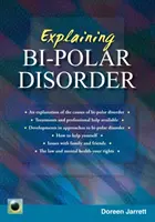 Vysvětlení bipolární poruchy - druhé vydání - Explaining Bi-polar Disorder - Second Edition