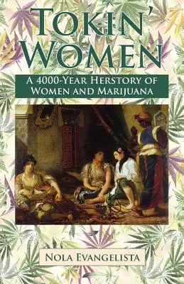 TOKIN' WOMEN 4 000 let stará historie - TOKIN' WOMEN A 4,000-Year Herstory