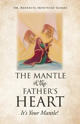Plášť otcova srdce: Je to tvůj plášť! - The Mantle of the Father's Heart: It's Your Mantle!