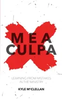 Mea Culpa: Poučení z chyb na ministerstvu - Mea Culpa: Learning from Mistakes in the Ministry