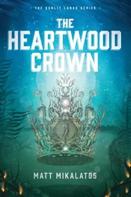 Koruna ze srdcového dřeva - The Heartwood Crown