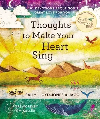 Myšlenky, které rozezpívají vaše srdce: 101 pobožností o velké Boží lásce k vám - Thoughts to Make Your Heart Sing: 101 Devotions about God's Great Love for You